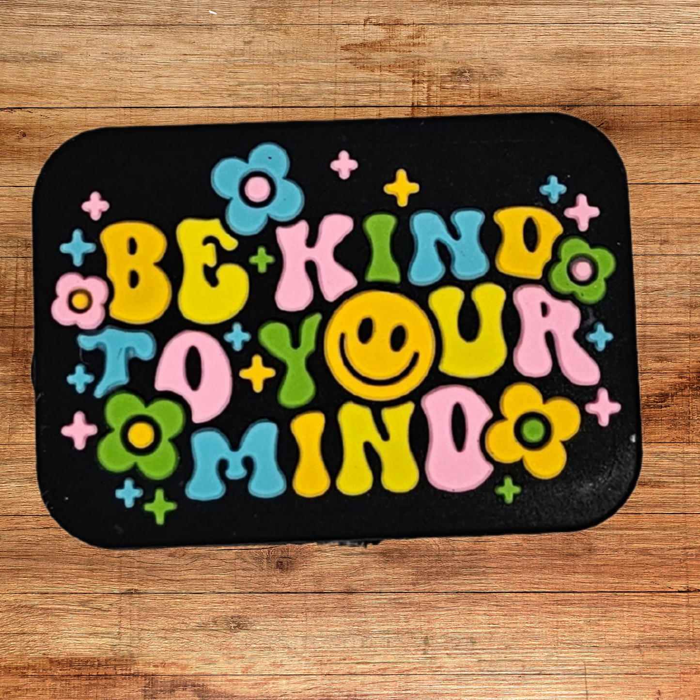 Be Kind To Your Mind - Silicone Focal